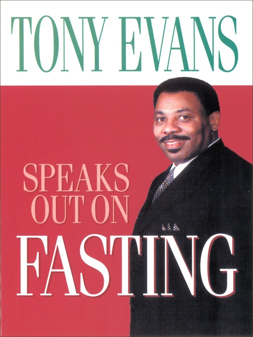 Title details for Tony Evans Speaks Out on Fasting by Tony Evans - Wait list